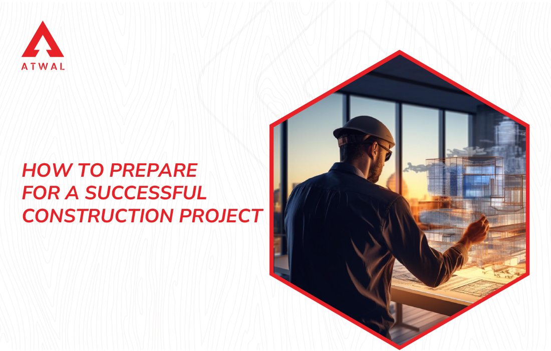 How to Prepare for a Successful Construction Project