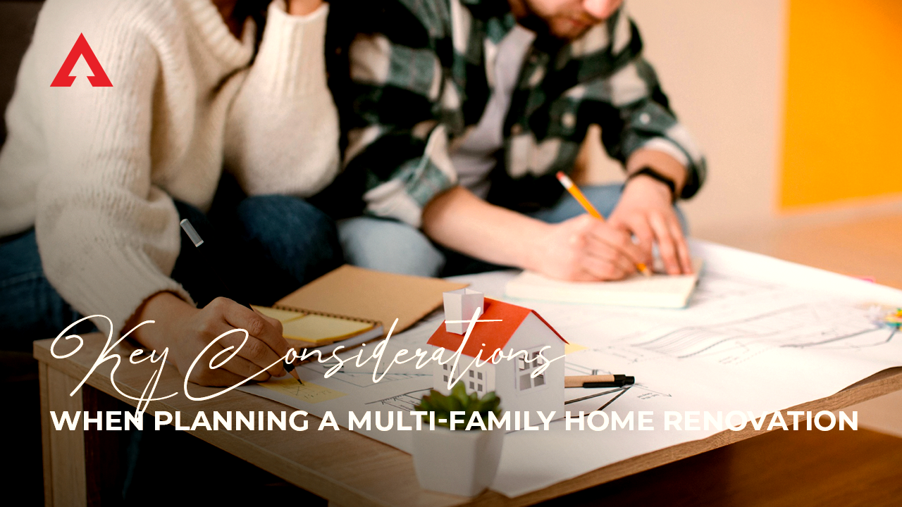 Key Considerations When Planning a Multi-Family Home Renovation