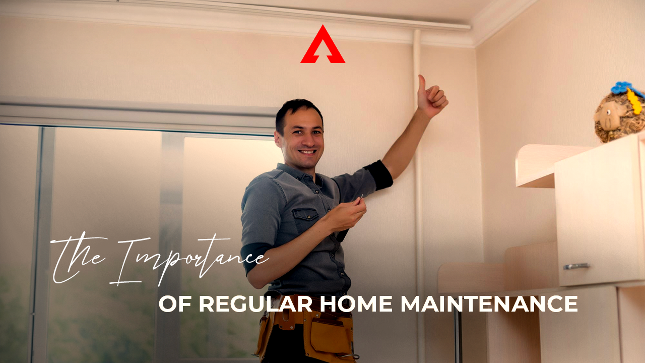The Importance of Regular Home Maintenance